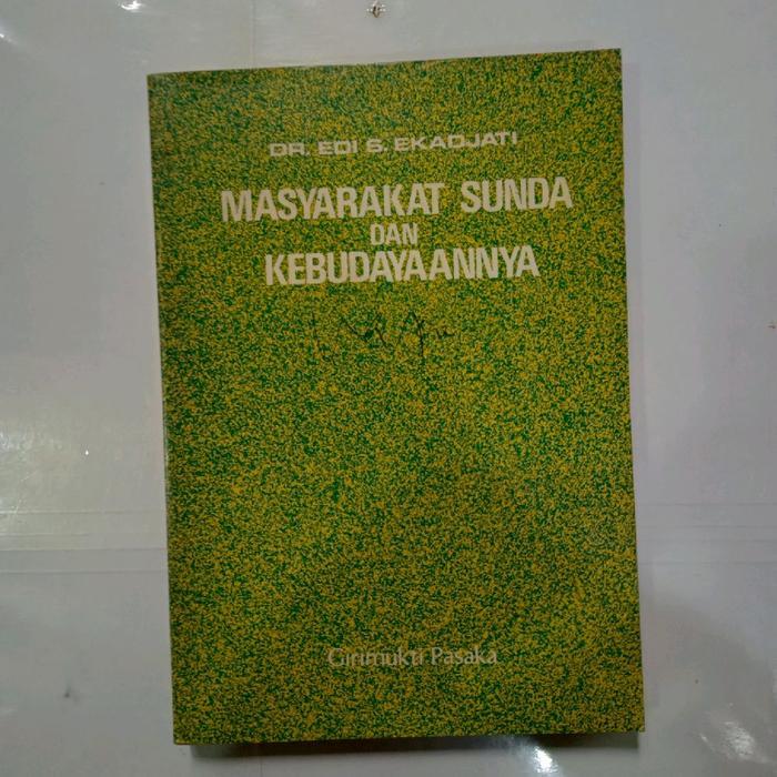 Buku MASYARAKAT SUNDA DAN KEBUDAYAANNYA-EDI S EKADJATI
