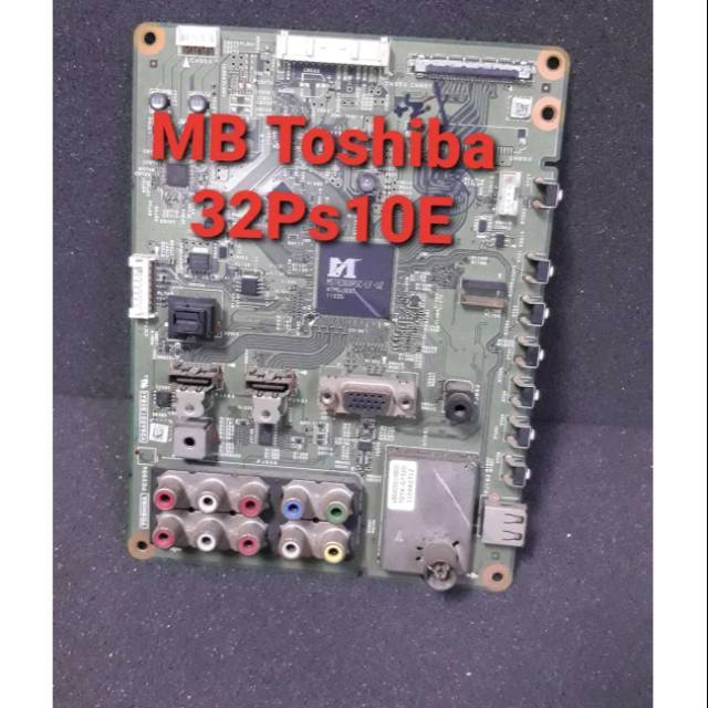Mb - Mainboard - Motherboard - Mesin Tv Toshiba 32PS10E