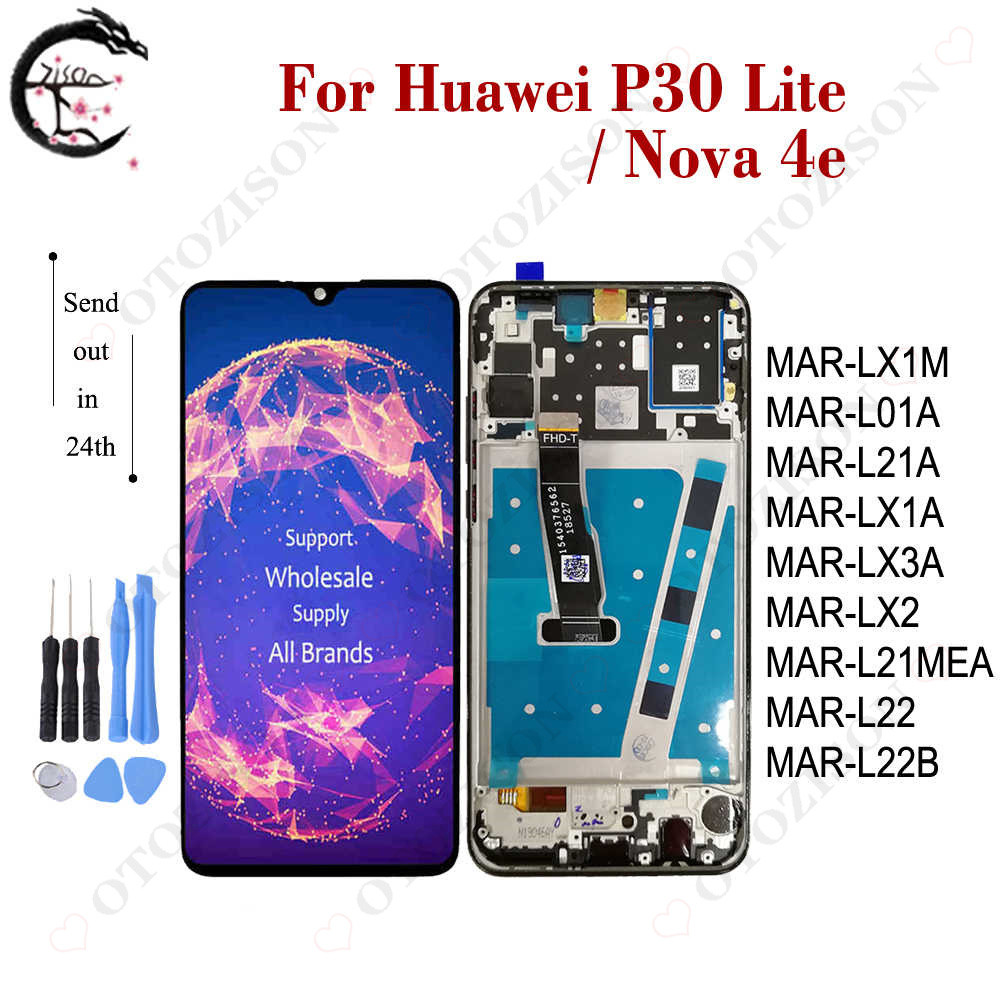 For Huawei P30 lite LCD With Frame Nova 4e LCD splay MAR-L01A MAR-LX1A MAR-LX2 MAR-L21A LCD Screen T