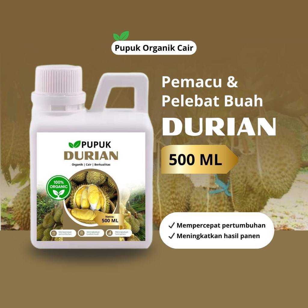 Pupuk Organik Cair Durian 500ml Booster Perangsang Pertumbuhan Tanaman Dan Pembuahan Buah Durian