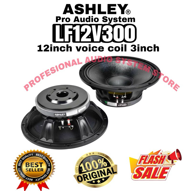 SPEAKER ASHLEY KOMPONEN 12INCH 12 INCH LF12V300 LF 12 V 300 LF 12V300 ORIGINAL ASHLEY