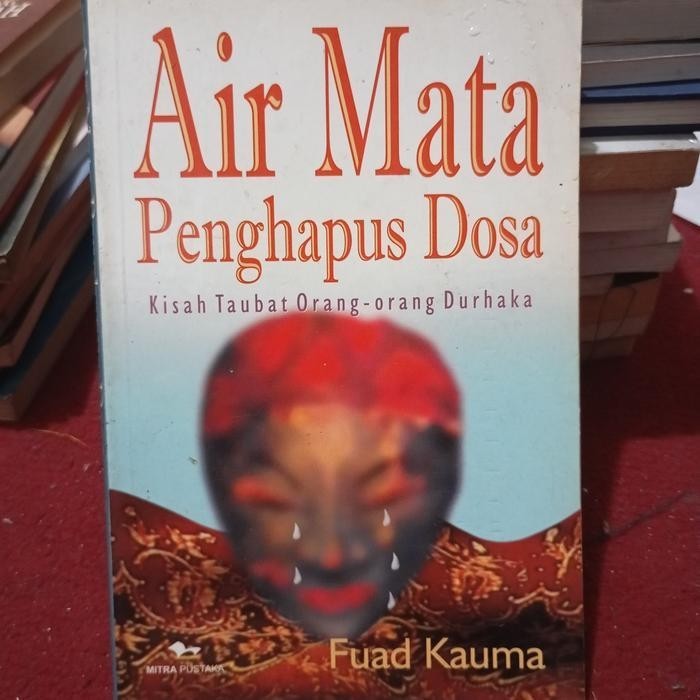 Air Mata Penghapus Dosa by Fuad Kauma