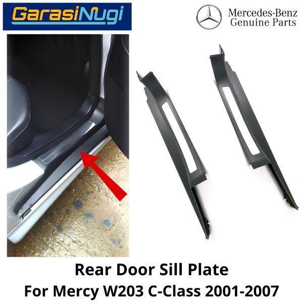 Door Sill Mercy W203 Rear Cover Plate Pintu Dalam Luar Mercedes C240