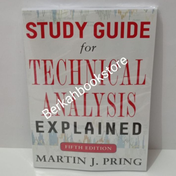 Study Guide for Technical Analysis Explained 5th Fifth Edition by Martin J. Pring