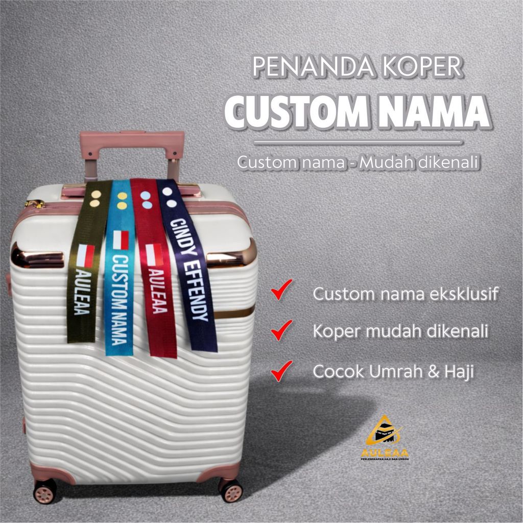 AULEAA - PENANDA KOPER CUSTOM NAMA Cocok Umrah & Travel
