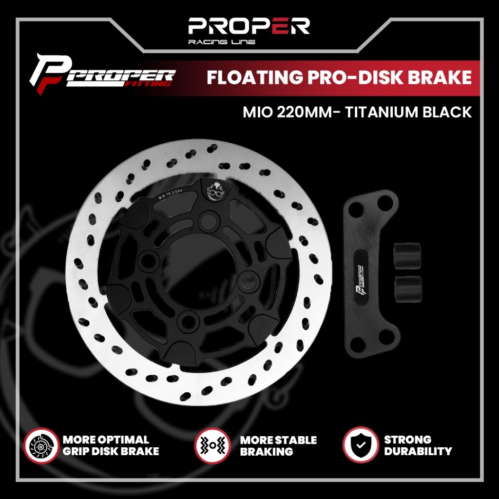 PROPER FITTING FLOATING - DISK BRAKE PIRINGAN CAKRAM MIO 220MM