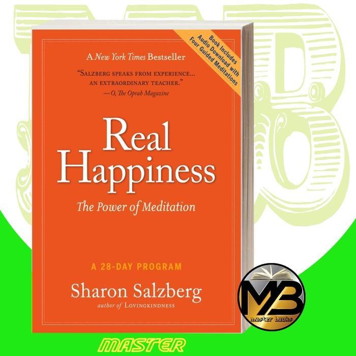 Real Happiness: The Power of Meditation: A 28-Day Program Sharon Sal
