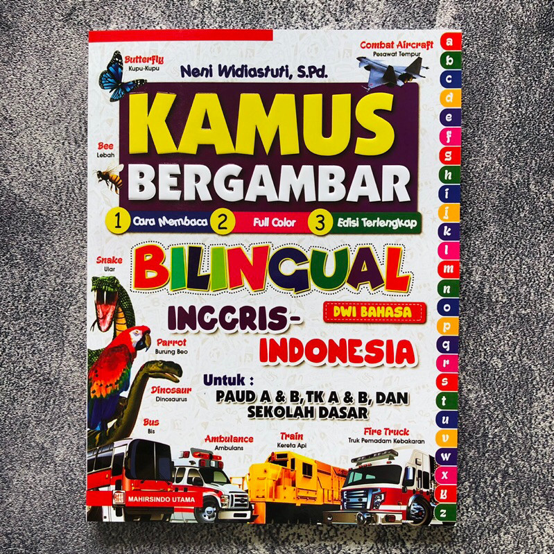 (Xilas) KAMUS BERGAMBAR BILINGUAL INGGRIS-INDONESIA UNTUK ANAK-ANAK PAUD A&B, TK A&B, DAN SEKOLAH DA