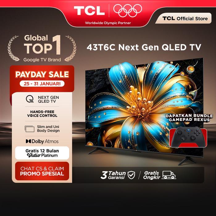 TCL QLED 43 inch T6C - 4K Google TV - HVA Panel - HDR 10+ - Dolby Vision & Atmos - Google Assistant/