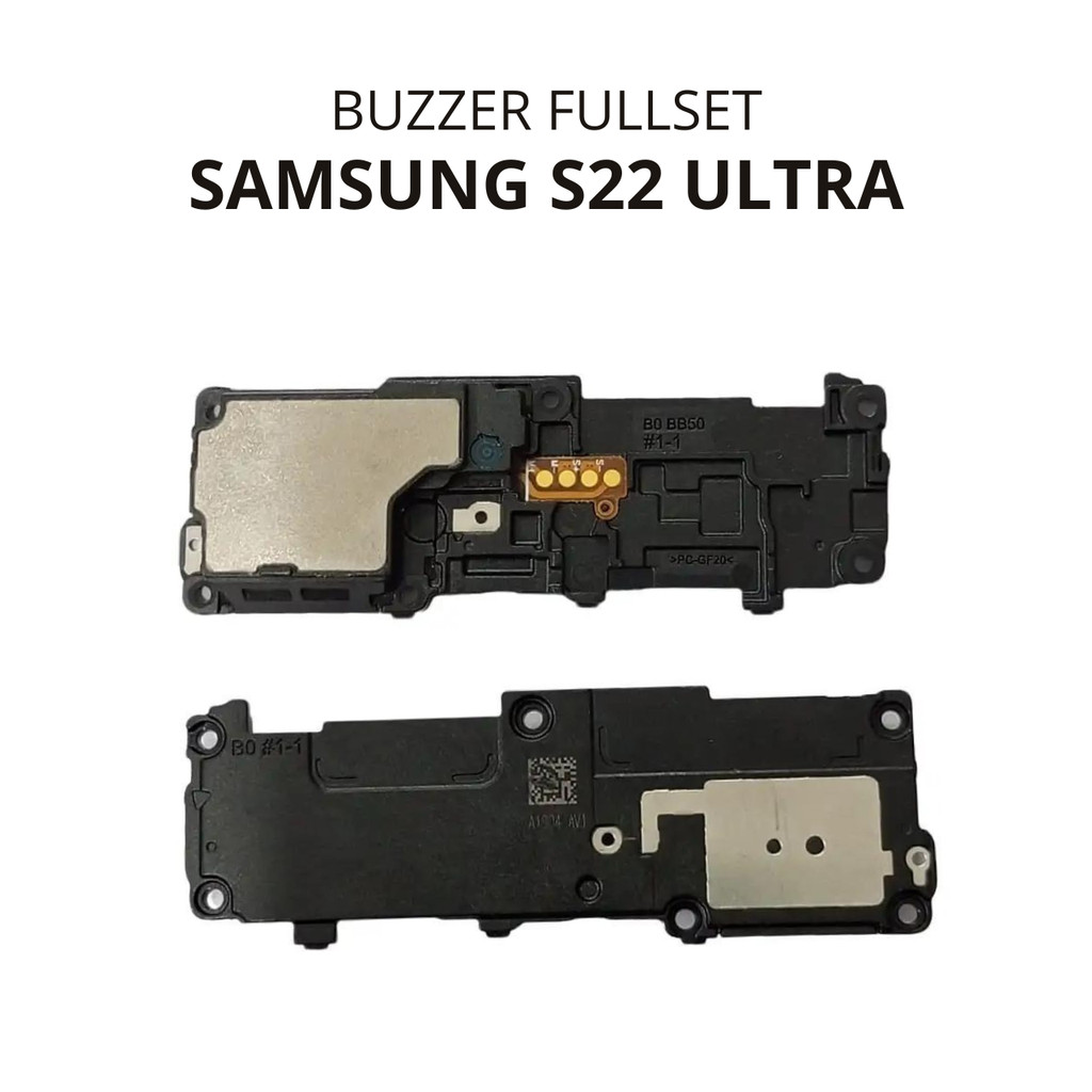 76 Buzzer Loudspeaker Fullset Samsung Galaxy S22 Ultra / SM-S908B / SM-S908B/DS / SM-S908U / SM-S908