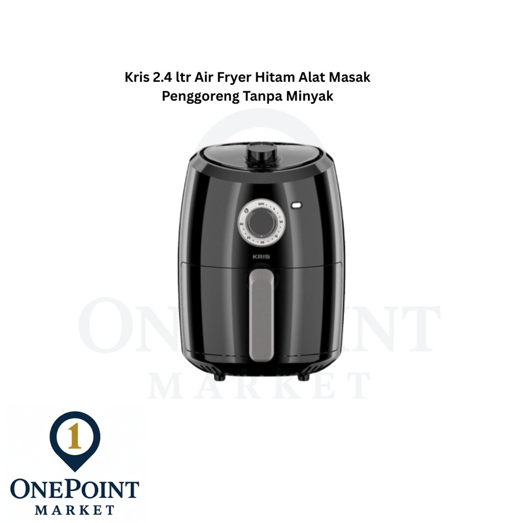 Kris 2.4 ltr Air Fryer Hitam Alat Masak Penggoreng Tanpa Minyak