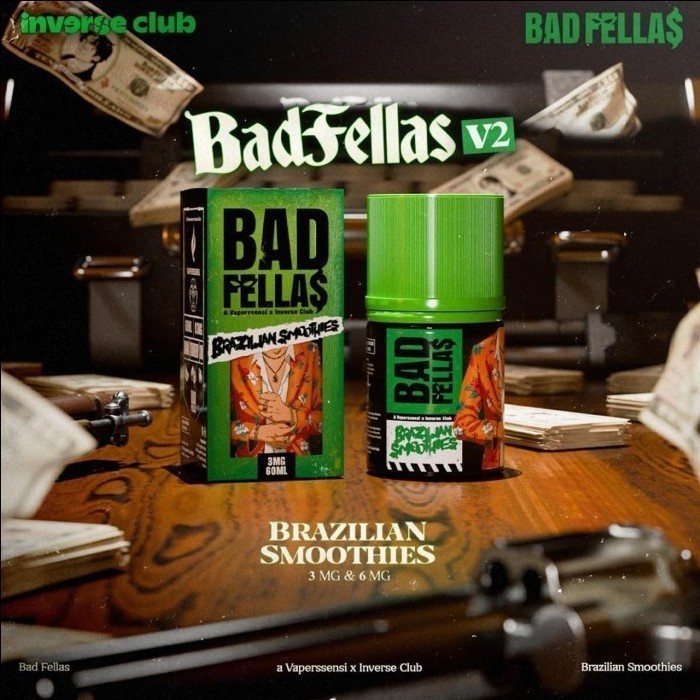 Bad Fellas V2 Brazillian Smoothies 3MG 6MG by Vaperssensi x Catta / Liquid Bad Felas V2 3 MG 6 MG - 
