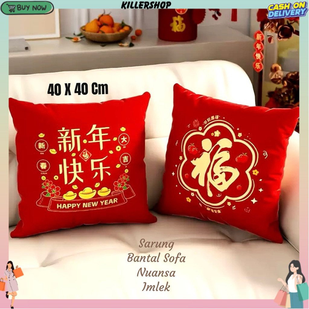 40X40 CM HANYA SARUNG Sarung Bantal Sofa Nuansa IMLEK Hiasan Imlek Dekorasi Imlek CNY Decoration