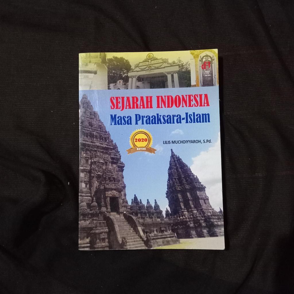 Sejarah Indonesia Masa Praaksara - Islam - Lilis Muchoiyyaroh
