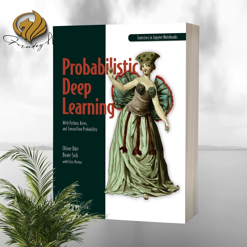 Probabilistic Deep Learning with Python