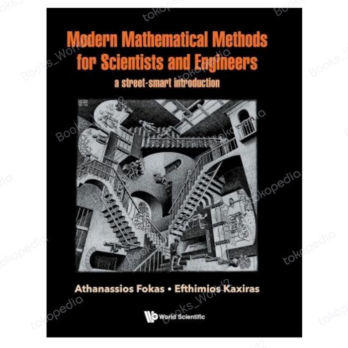 Modern Mathematical Methods for Scientists and Engineers