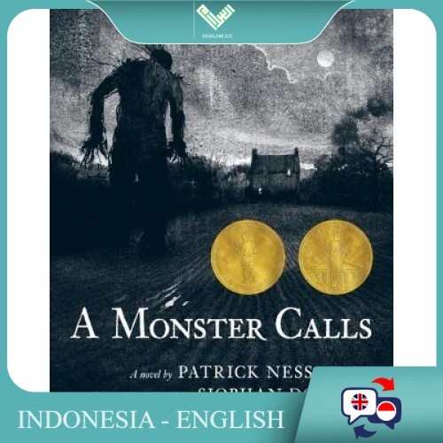 Versi English/Indo [as] |A Monster calls Patrick Ness/ ,Novel,sastrainggris (Tx)