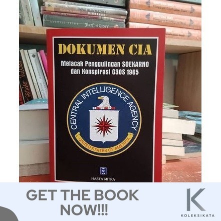 Buku DOKUMEN CIA Melacak Penggulingan Soekarno dan Konspirasi G30 1965