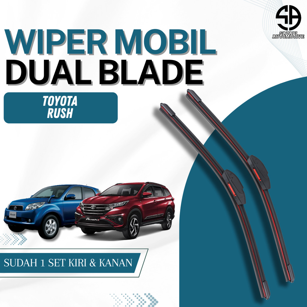 Wiper Dual Blade Mobil Toyota Rush Double Karet Tebal Tahan Lama
