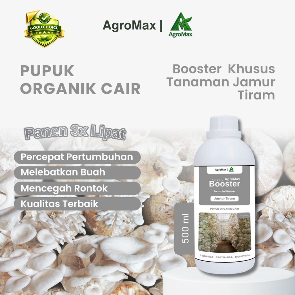 AGROMAX - POC BOOSTER JAMUR TIRAM 500ML  - Pupuk Organik Cair dan ZPT - Mempercepat Pertumbuhan & Pe