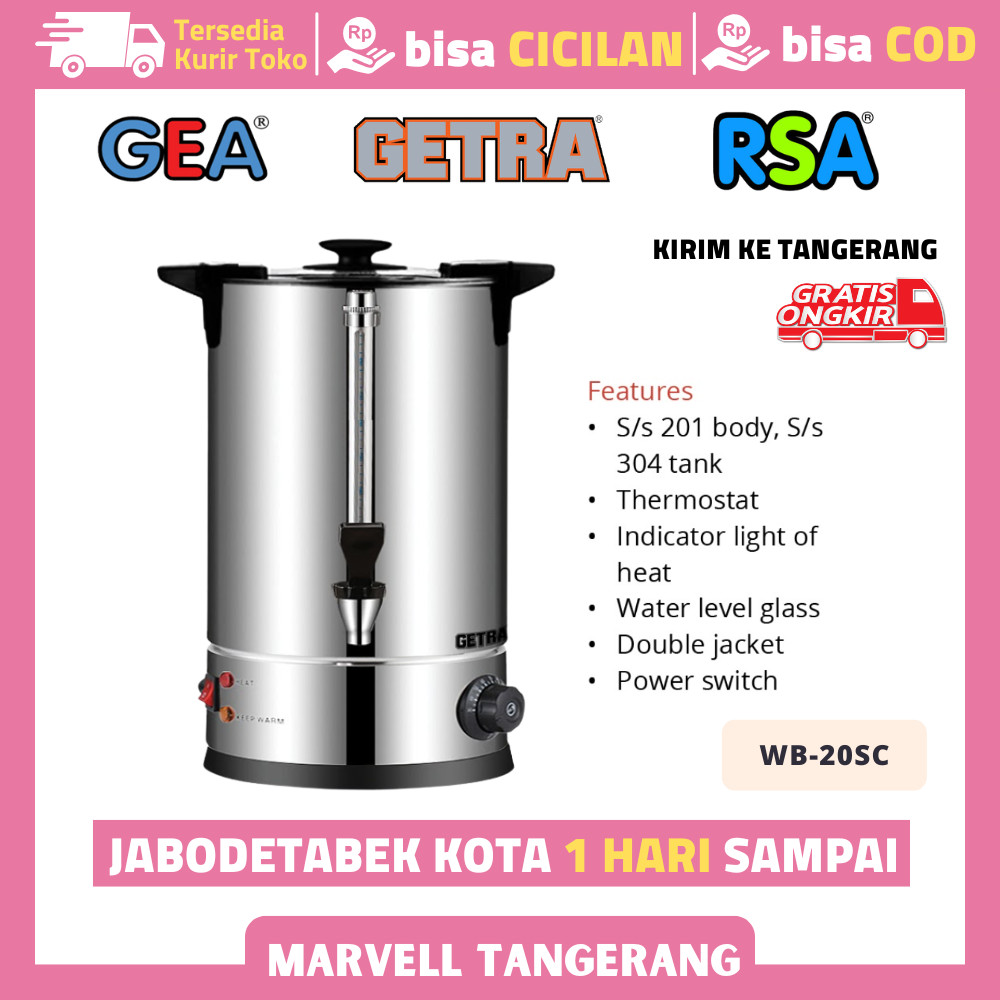 Cylinder Water Boiler Teko Pemanas Air Listrik GETRA WB 20SC