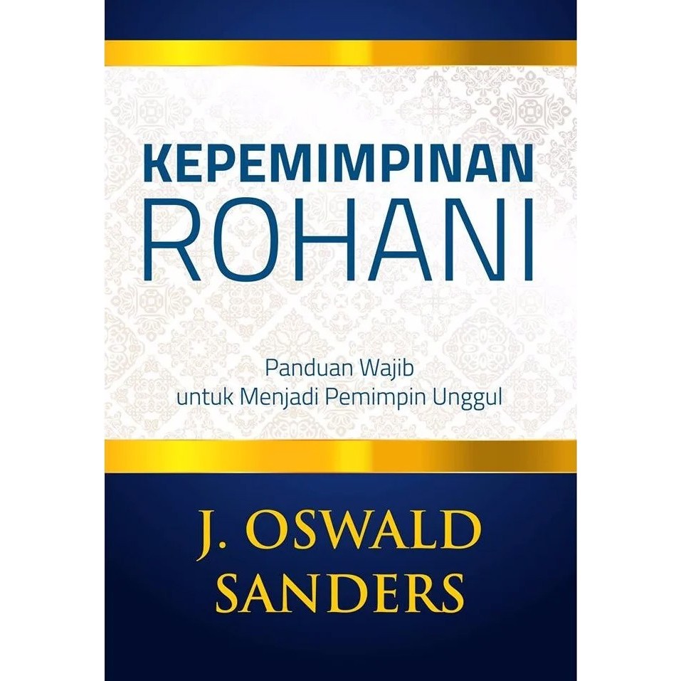 Buku Kepemimpinan Rohani - j. Oswald Sanders