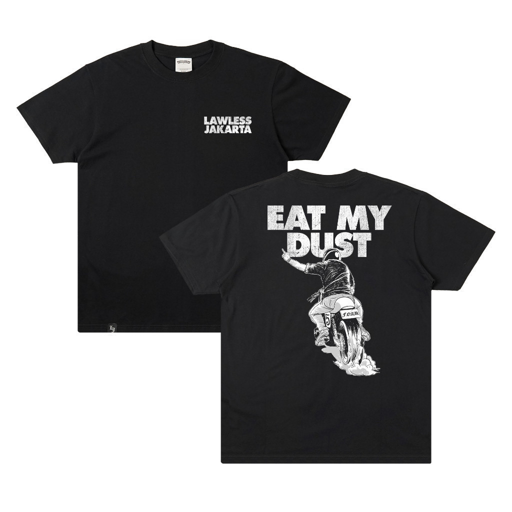 [spot] Lawless Garage - Eat My Dust Tshirt - Black Short Sleeved Kaos Pendek Lengan Leisure