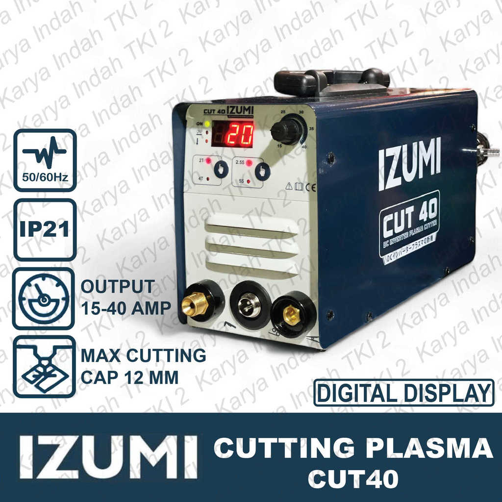 Mesin Las IZUMI CUT 40 Plasma Cutter Welding Machine CUT40 12 MM Potong Besi 40 Ampere Plasma Cuttin