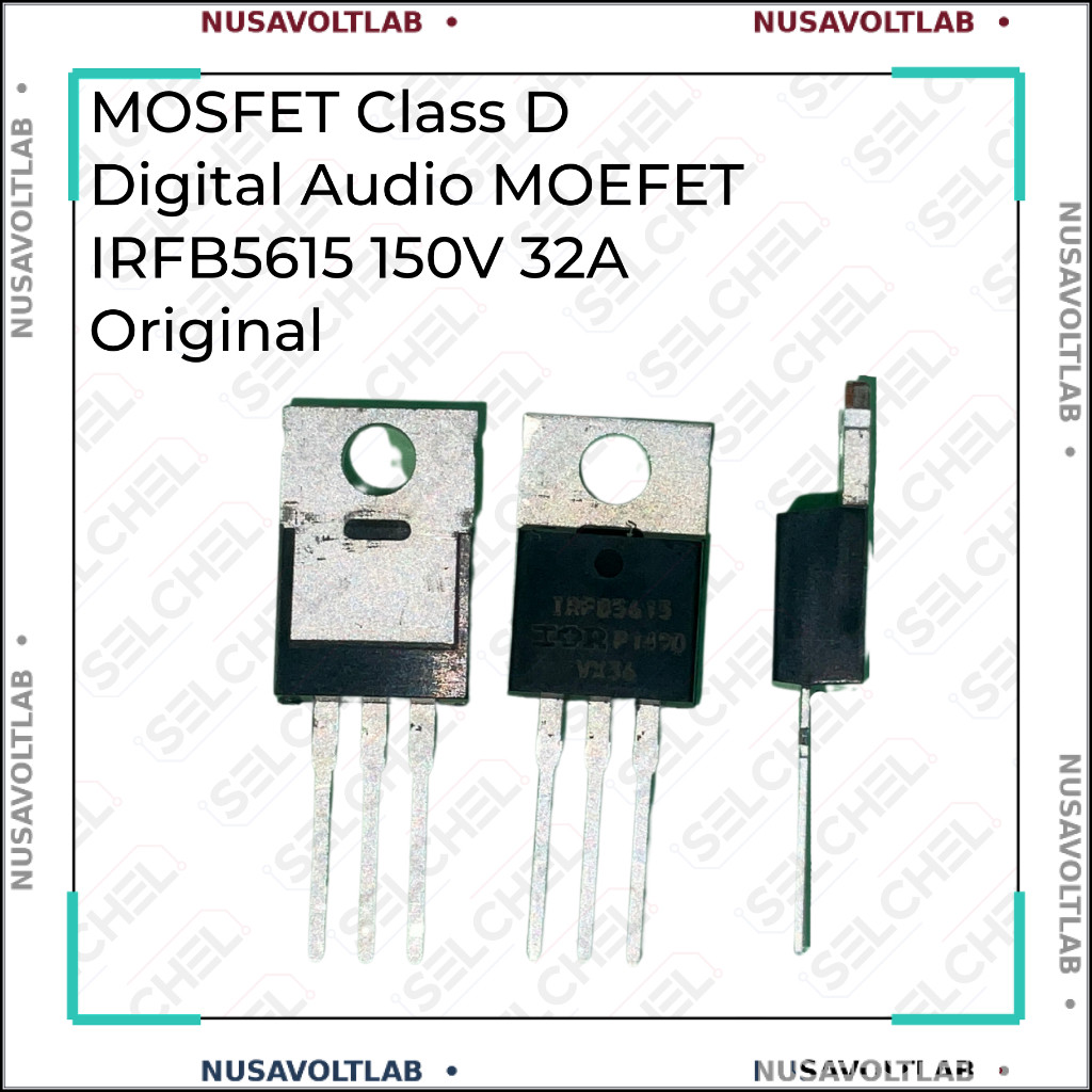MOSFET khusus Class D amplifier IRFB5615 original