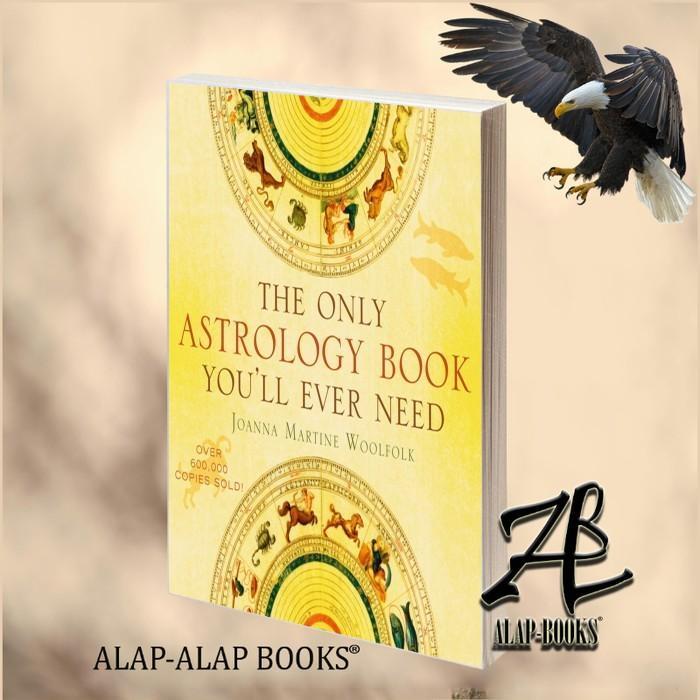 Buku The Only Astrology Book You'll Ever Need Joanna Martine Woolfolk