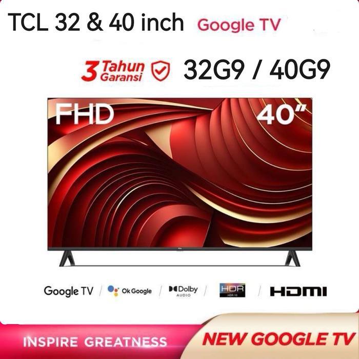 TCL 32G9 40G9 SMART GOOGLE TV FHD Dolby Digital 32 40 inch - 43G9, Plastik
