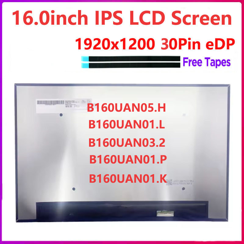 16.0"in Laptop LCD Screen B160UAN01.L B160UAN05.H B160UAN03.2 B160UAN01.P B160UAN01.K splay Matrix 1