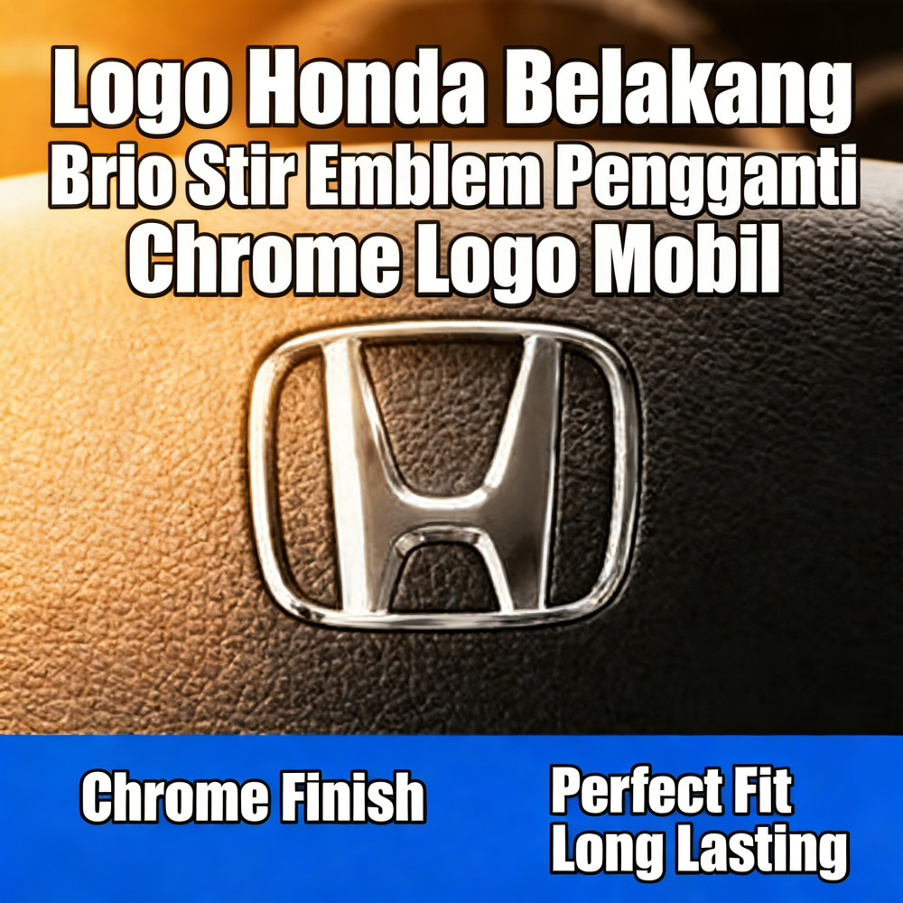 Logo Honda Brio Belakang Logo Mobil Logo Honda Pengganti Chrome Emblem Stir Mobil