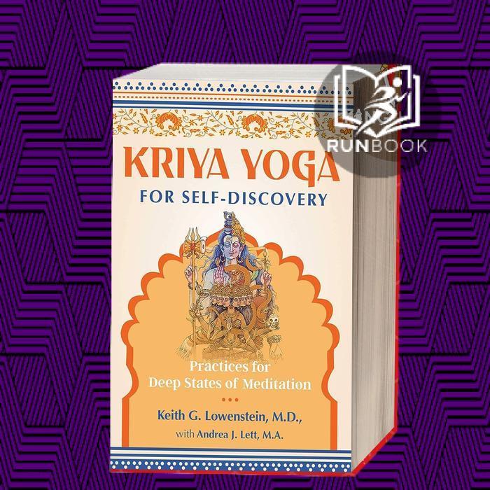 Kriya Yoga for Self-Discovery: Practices for Deep States of Meditation