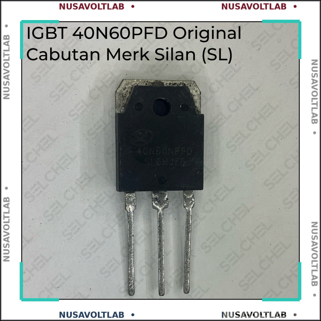 IGBT 40N60PFD Original Cabutan Silan (SL) – Transistor Daya 600V 40A TO-247