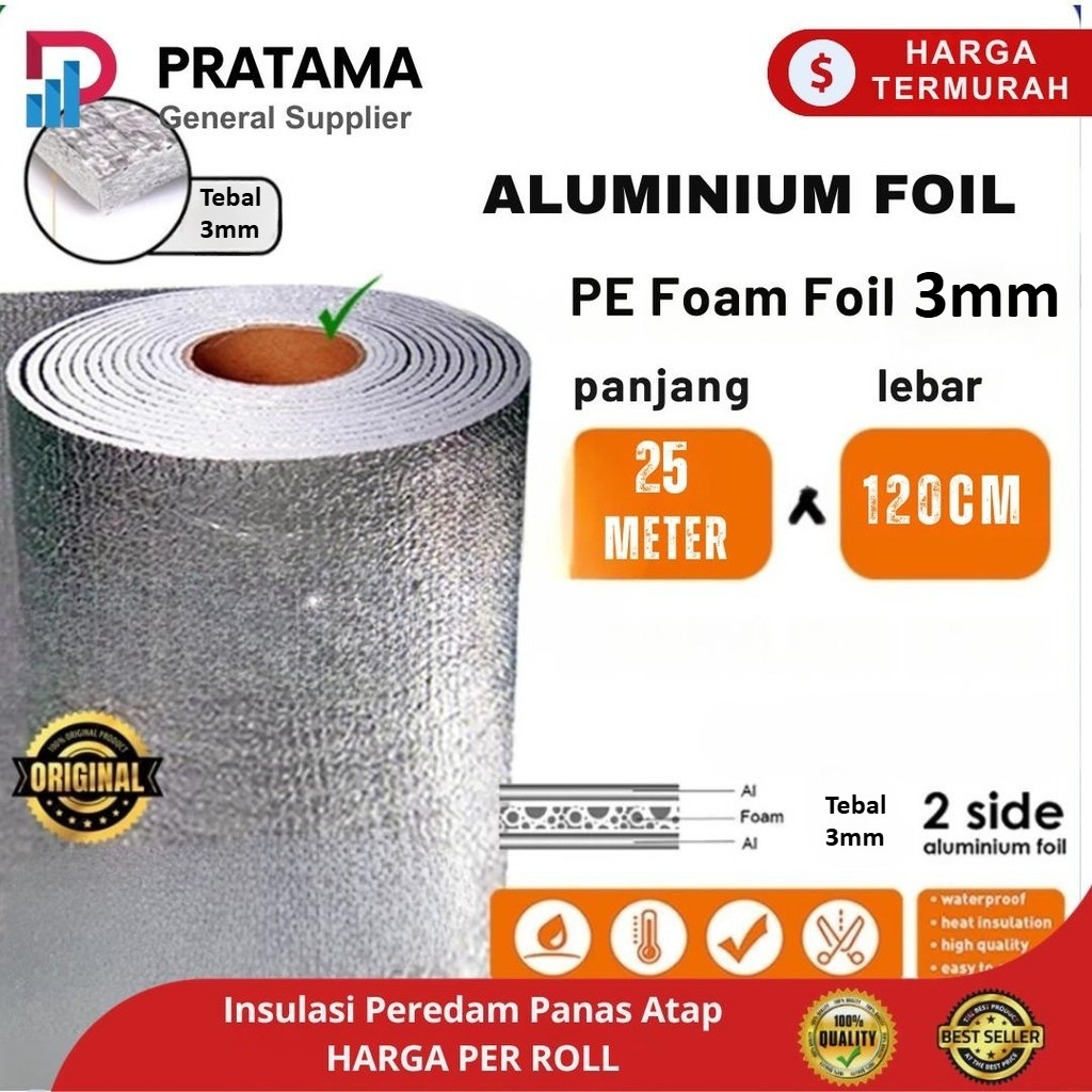 Peredam Panas Atap PE Foam 3mm Insulation Foil Roll 120cm x 25meter Aluminium foil foam instan