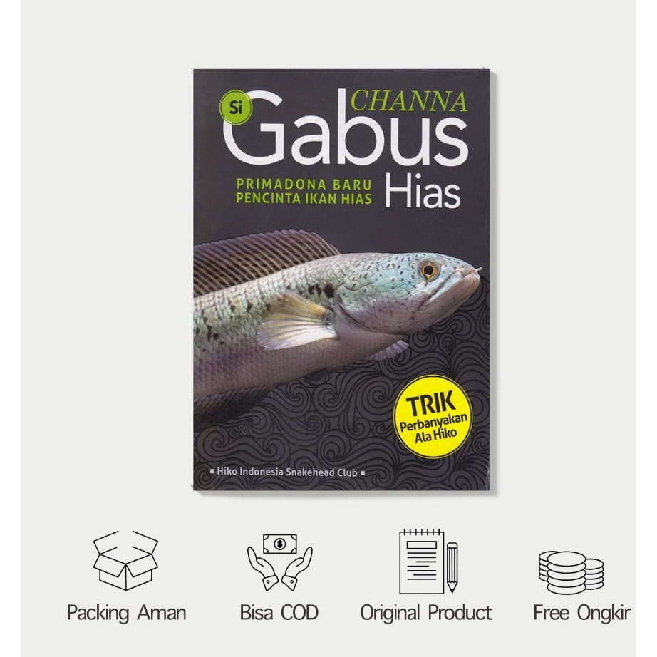 Buku Channa si Gabus Hias - Hiko Indonesia Snakehead Clib - Original