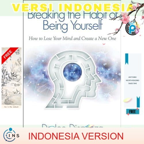 Rev_Versi Eng/Terj Indonesia_ Breaking The Habit of Being Yourself