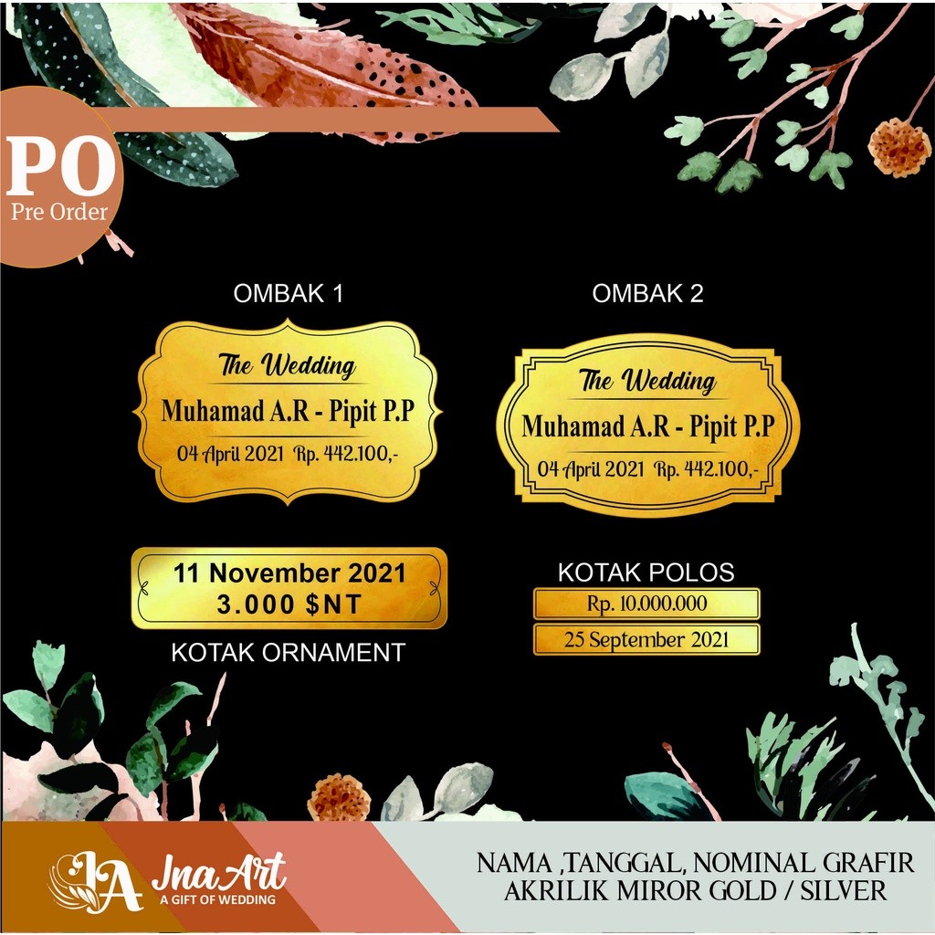 Grafir Nama, tanggal Mahar Akrilik Emas/Gold Mirror
