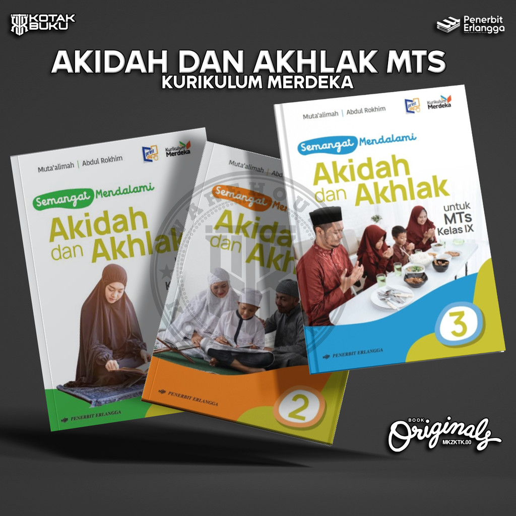 [ Erlangga ] Buku Bahasa Akidah Akhlak Kelas 7 8 9 MTS Kurikulum Merdeka / Semangat Mendalami Akidah
