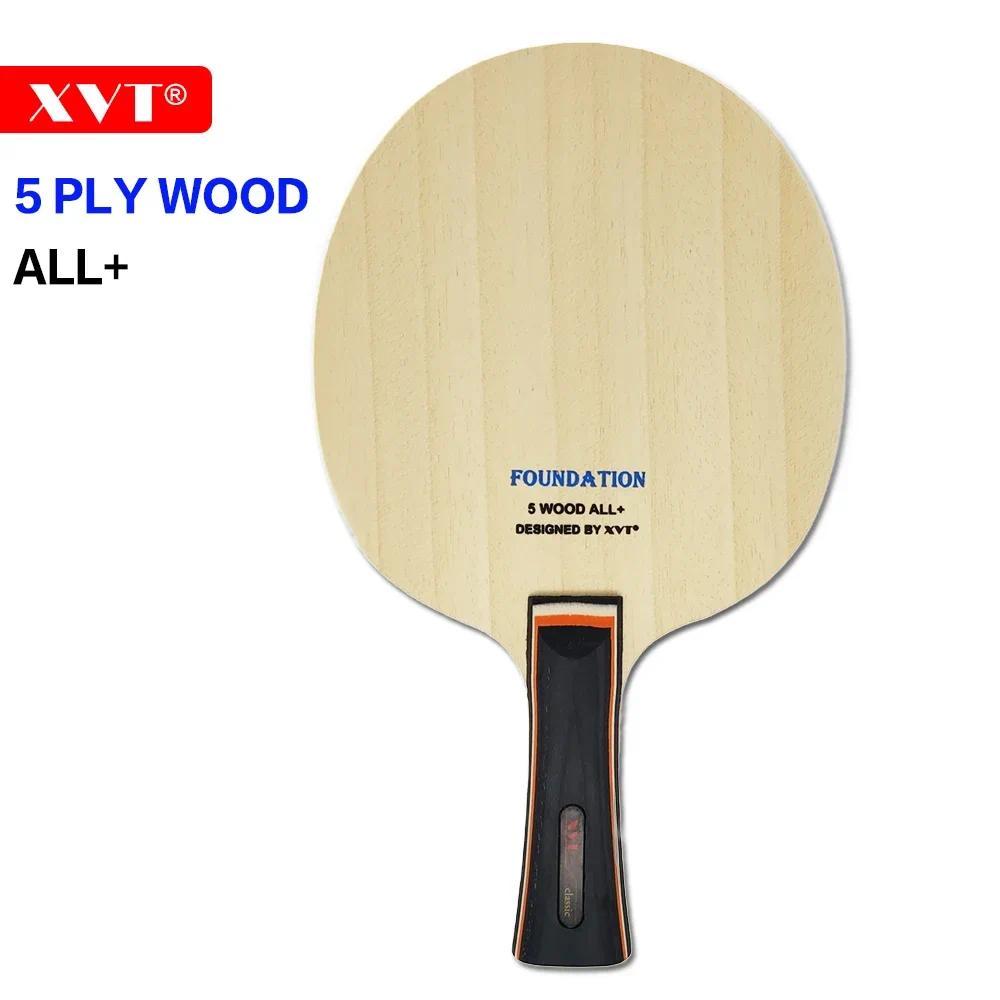 XVT FOUNDATION  5 ply wood SUPER LIGHT Table Tennis Blade/ ping pong Blade/ table tennis bat