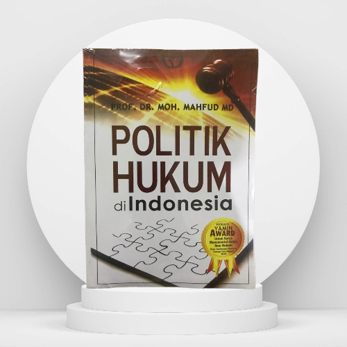 Politik Hukum di indonesia oleh Mahfud
