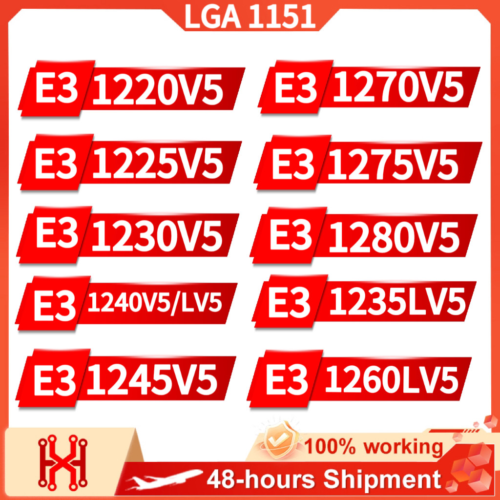 E3 1220V5 1225V5 1230V5 1240V5 1240LV5 1245V5 1270V5 1275V5 1280V5 1235LV5 1260LV5 for LGA 1151 Xeon