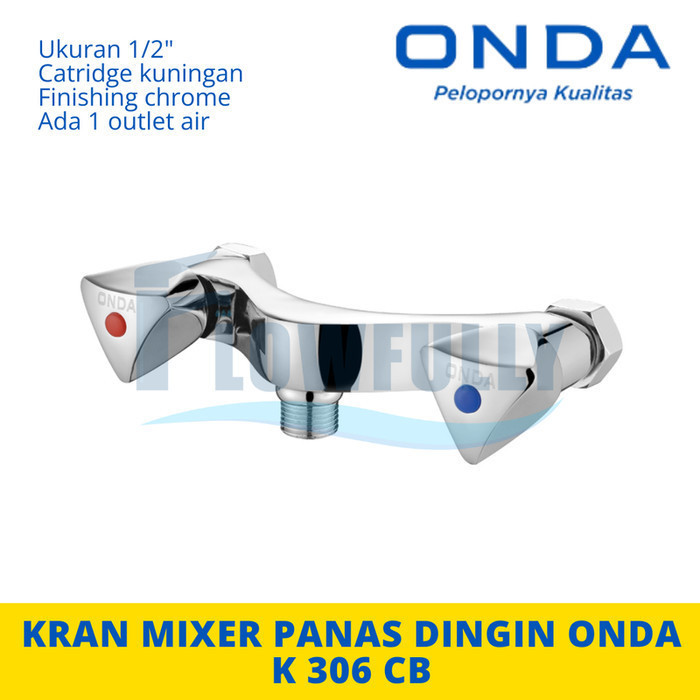 K 306 CB ONDA Kran Shower Air Panas Dingin Double Mixer