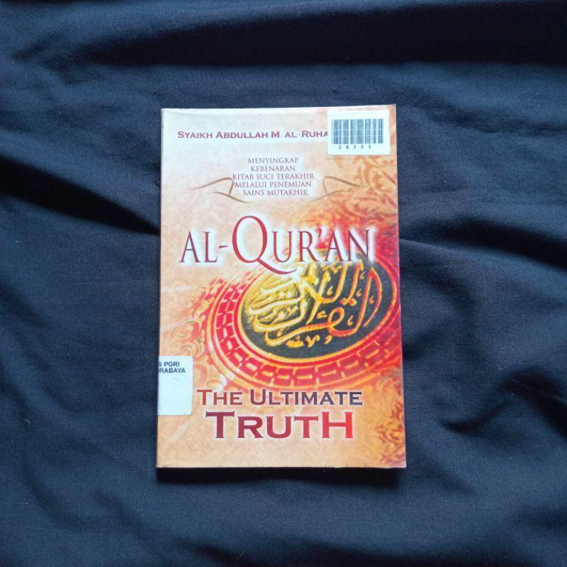 Alquran - The Ultimate Truth - Syekh Abdullah M Ruhaili