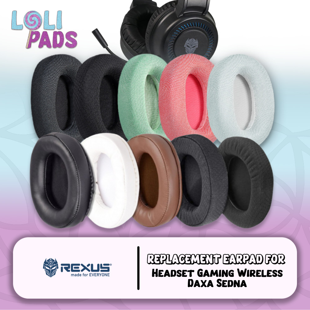 Earcup Earcushion Earpad  Rexus Headset Gaming Wireless Daxa Sedna Busa Bantalan Foam Pad