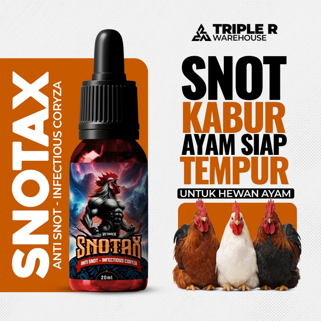 SNOTAX Obat Snot & Gangguan Pernapasan Ayam – Atasi Ngorok, Hidung Berlendir, Mata Bengkak & Sesak N