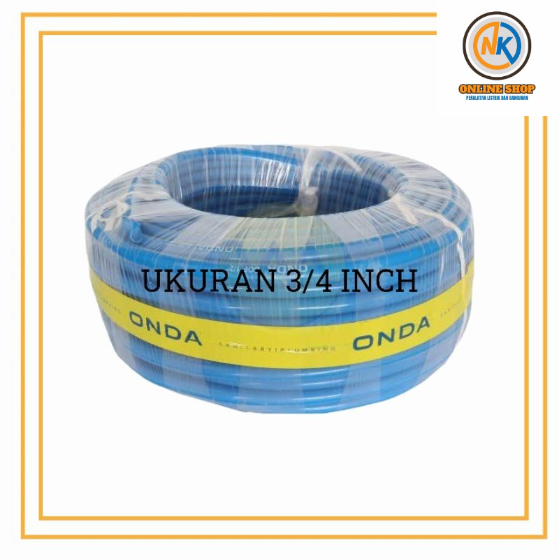 NK_ONLINESHOP MENJUAL Selang Air 3/4" INCH Dof ONDA Selang Elastis 3/4 Inch TEBAL 2MM METERAN