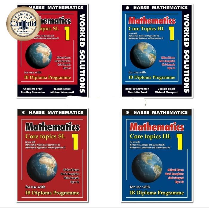 Core Topics SL HL & Worked Solutions / IB Diploma / Haese Mathematics - Core Topik SL
