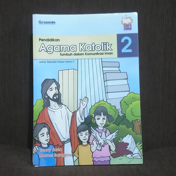 Pendidikan Agama Katolik Tumbuh dalam Komunikasi Iman Kelas 2 Grasindo
